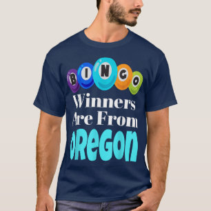 Bingo Winners Are From Oregon Funny Game Night Bin T-Shirt