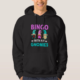 Bingo With My Gnomies Women Men Funny Bingo Gnome Hoodie
