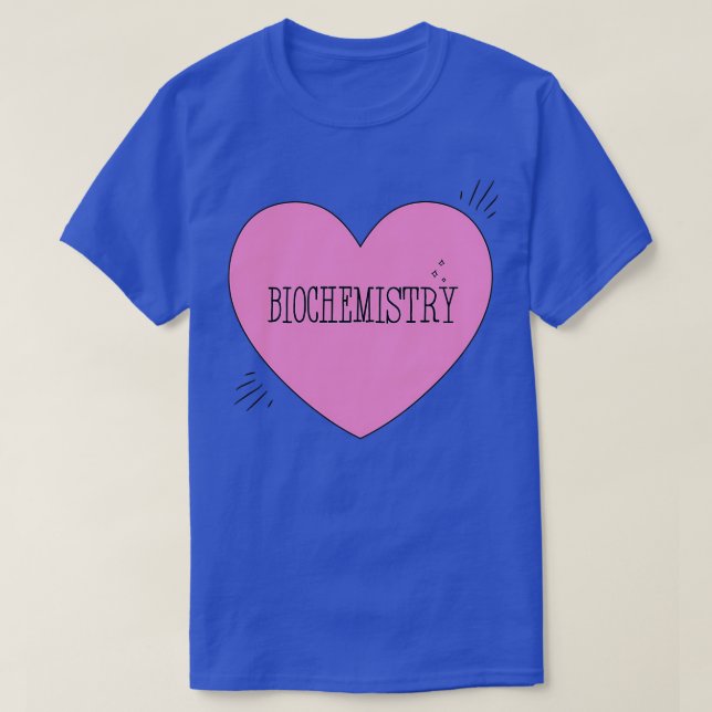 Biochemistry Pink Heart T-Shirt (Design Front)
