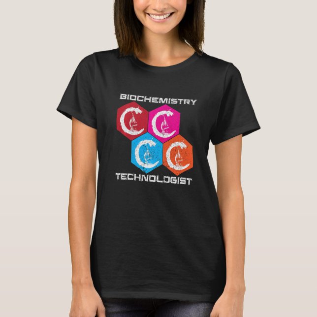 Biochemistry Technologist I Chemist I Physicist I  T-Shirt (Front)