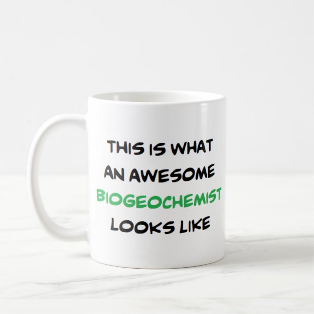 biogeochemist, awesome coffee mug (Left)