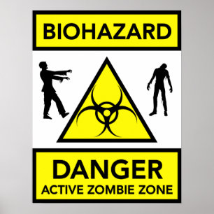 Biohazard Danger Active Zombie Zone poster