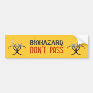 Biohazard - Don't pass - Bumper Sticker