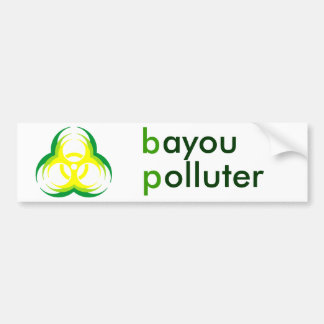 biohazard flower 1, bayou polluter bumper sticker