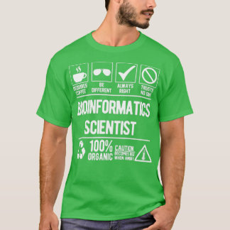 Bioinformatics Scientist Job  T-Shirt