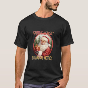 Biological Mother Christmas Holiday Family Love Xm T-Shirt