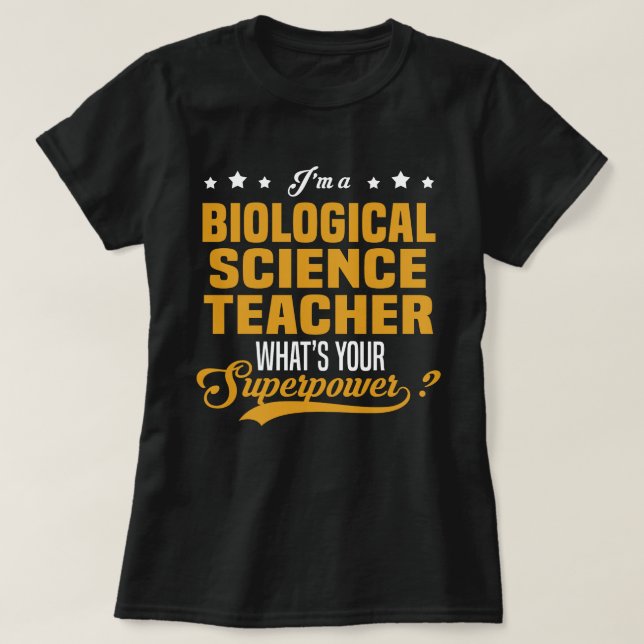 Biological Science Teacher T-Shirt (Design Front)
