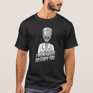 Biologist Alien Student Scientist - Science Biolog T-Shirt