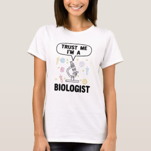 Biologist Biology Gift T-Shirt
