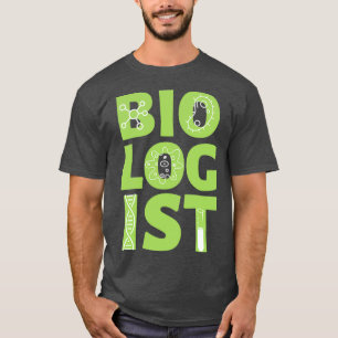 Biologist Gift Biology Gift Science Pun T-Shirt