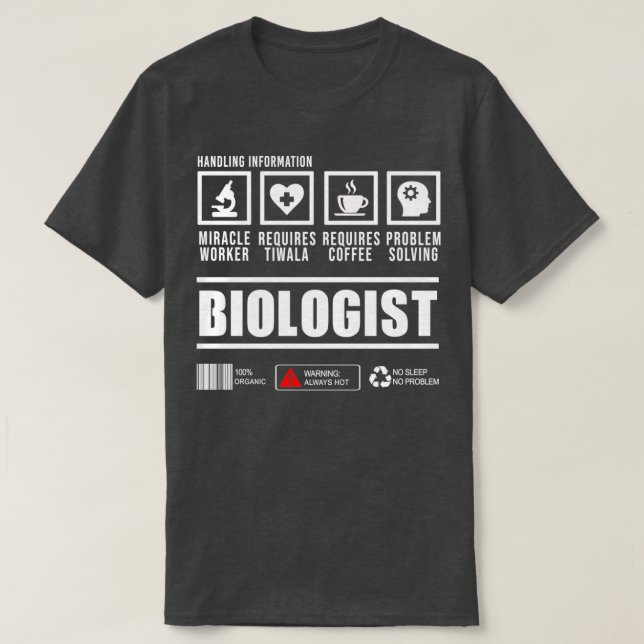 Biologist Handling Information Gift Design T-Shirt (Design Front)