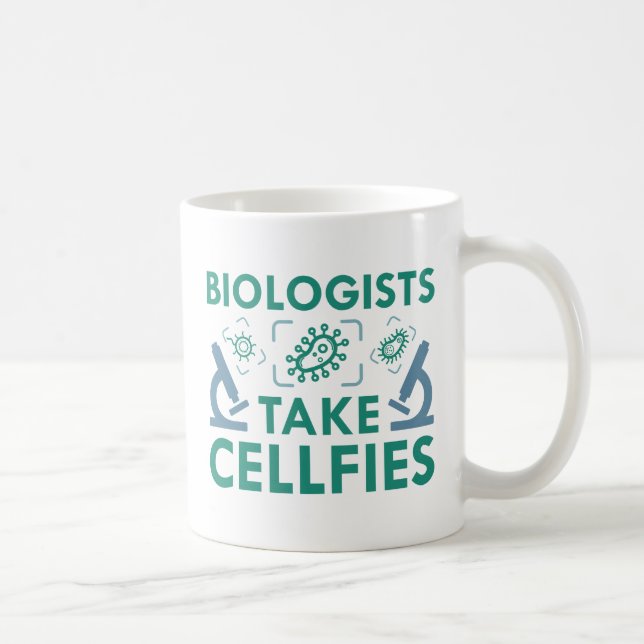 Biologists Take Cellfies Coffee Mug (Right)