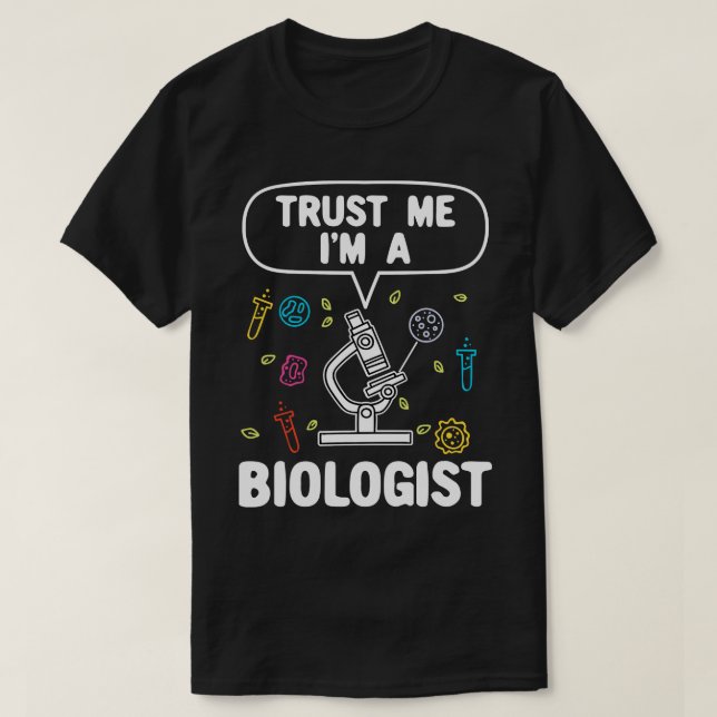 Biology Biologist Gift T-Shirt (Design Front)
