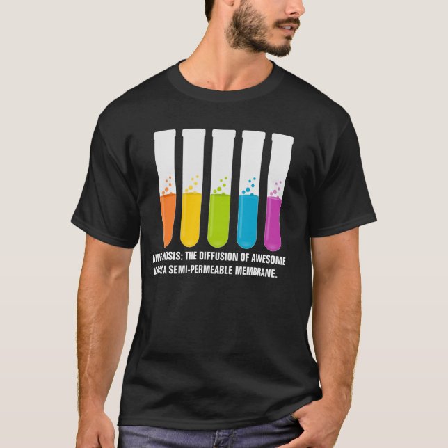 Biology & Chemistry Teachers: Science is Awesome T-Shirt (Front)