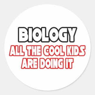 Biology...Cool Kids Classic Round Sticker