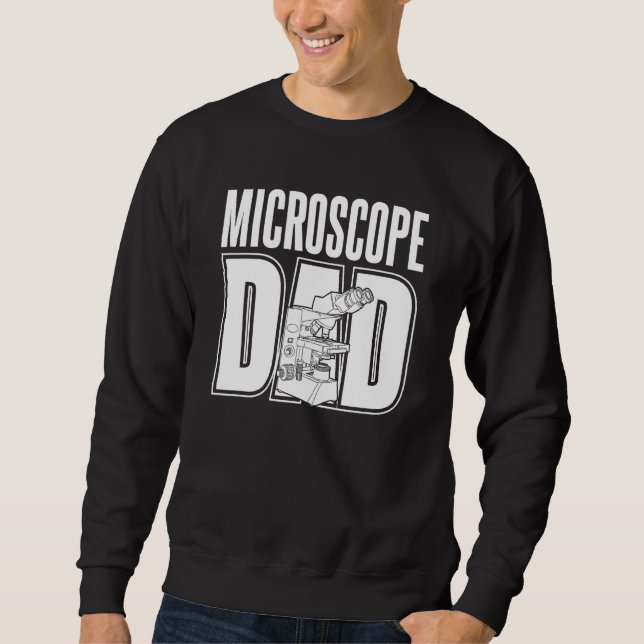 Biology Dad Teacher Scientist  Science Student Bio Sweatshirt (Front)