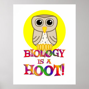 Biology is a Hoot - Starting at $11.80 Poster