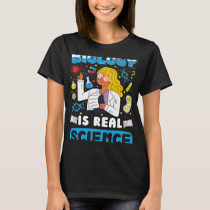 Biology Is Real Science Funny Biologist Costume Bi T-Shirt