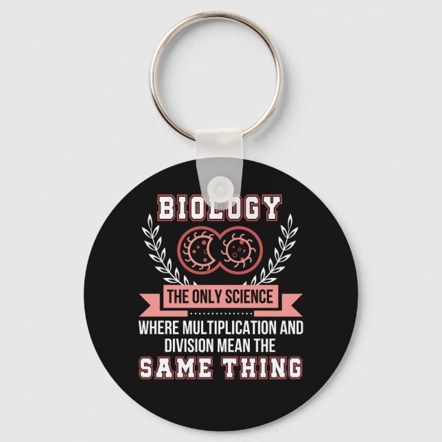 Biology Multiplication Division Same Thing Key Ring (Front)