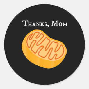 biology t , mitochondria , thanks, mum, science. classic round sticker