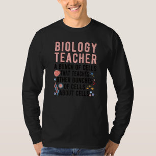 Biology Teacher A Bunch Of Cells Biology Teaching T-Shirt