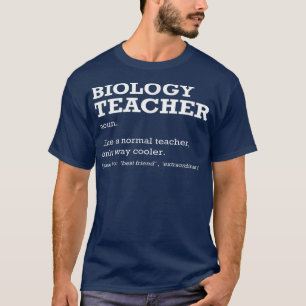Biology Teacher Definition Job Title Back To Schoo T-Shirt