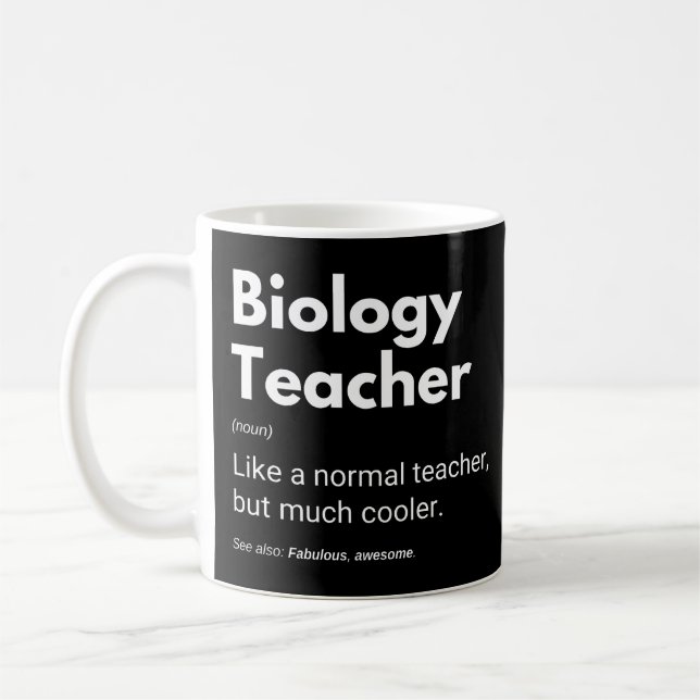 Biology Teacher Funny Saying Coffee Mug (Left)