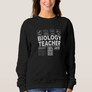 Biology Teacher Ingredients Biology Teaching Sweatshirt
