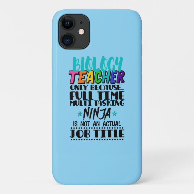 Biology Teacher Only Because Full Time Multi  Case-Mate iPhone Case (Back)