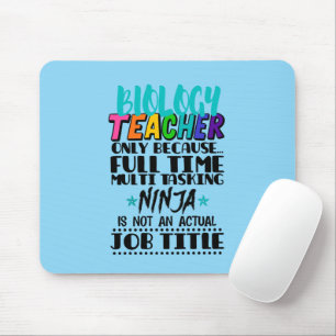 Biology Teacher Only Because Full Time Multi Mouse Pad