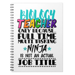 Biology Teacher Only Because Full Time Multi Notebook