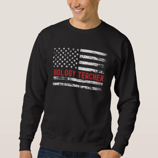 Biology Teacher USA Flag Profession Retro Job Titl Sweatshirt (Front)