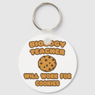 Biology Teacher  .. Will Work for Cookies Key Ring