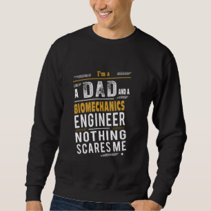 Biomechanics Engineer Dad Sweatshirt