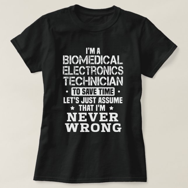 Biomedical Electronics Technician T-Shirt (Design Front)