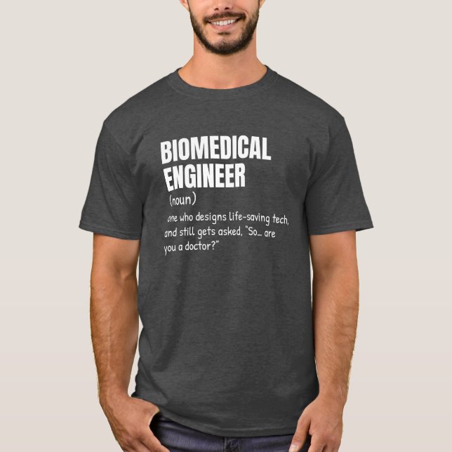 Biomedical Engineer Definition College Tee (Front)