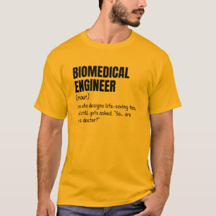 Biomedical Engineer Definition Gift Shirt