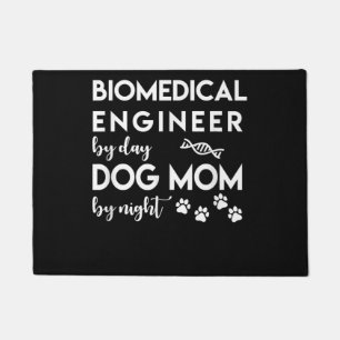 Biomedical Engineer Dog Mum Dog Lover Bio Engineer Doormat
