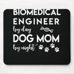 Biomedical Engineer Dog Mum Dog Lover Bio Engineer Mouse Pad