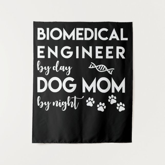 Biomedical Engineer Dog Mum Dog Lover Bio Engineer Tapestry (Front)
