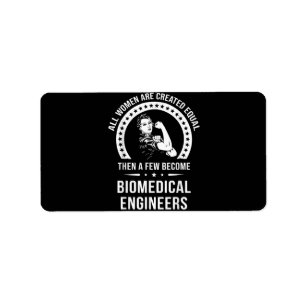 Biomedical Engineer For Women Biomedical Engineer Label