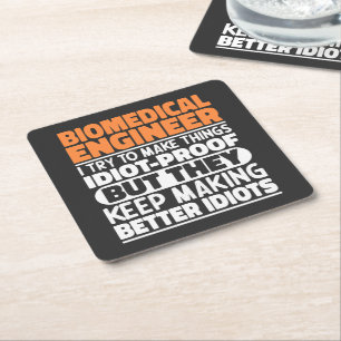 Biomedical Engineer I Try To Make Things Funny  Square Paper Coaster
