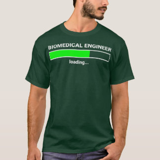 Biomedical Engineer Loading College Major Gift  T-Shirt