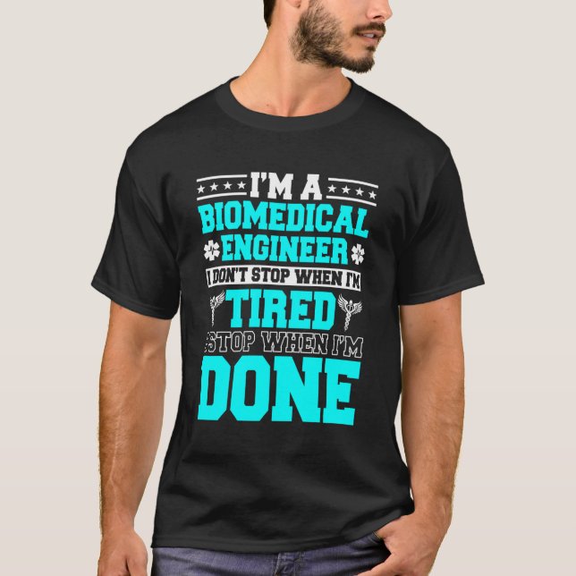 Biomedical Engineering Bioengineer Medical Enginee T-Shirt (Front)