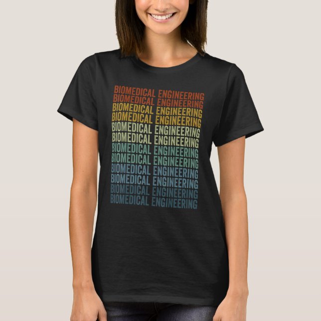 Biomedical Engineering BME T-Shirt (Front)