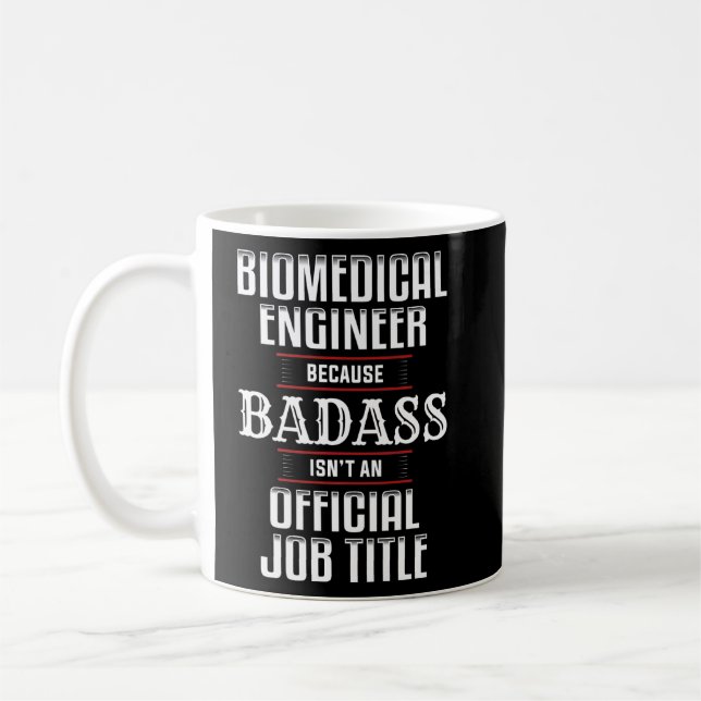Biomedical Engineering Engineer Badass  Coffee Mug (Left)