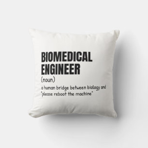 Biomedical Engineering Humour Definition Cushion