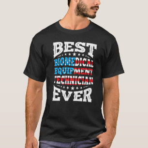 Biomedical Equipment Technician 4th Fourth Of July T-Shirt