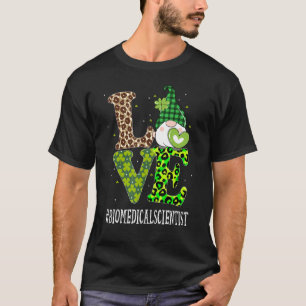 Biomedical Scientist Love St Patricks Day Gnome Le T-Shirt