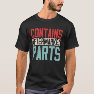 Bionic Aftermarket Parts - Knee Hip Replacement T-Shirt